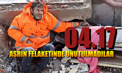 Asrın Felaketi'nin Yıldönümünde 04.17'de Unutulmadılar