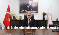 Milli Eğitim Müdürü'nden 2. Dönem Mesajı