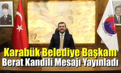 Karabük Belediye Başkanı'ndan Kandil Mesajı