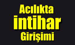 Zonguldak'ta Acılık'ta intihar Girişimi