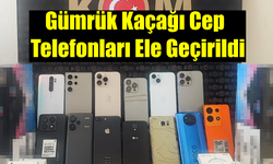 Gümrük Kaçağı Cep Telefonları Ele Geçirildi