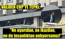 Validen CHP'lilere ; ''Ne uyarıdan, ne de insanlıktan anlıyorsunuz!” ''