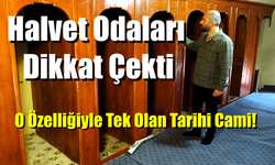 Tarihi camide halvet odaları dikkat çekti