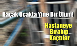 Zonguldak'ta Kaçak Ocakta Bir Ölüm Daha!