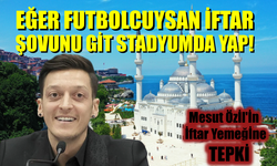 Saadet Partisi'nden Mesut Özil'in iftar Programına Tepki