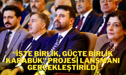 “İşte Birlik, Güçte Birlik Karabük” Lansmanı Gerçekleştirildi