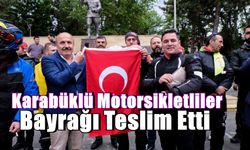 Karabüklü Motorsikletliler Kastamonu'da Bayrağı Teslim etti