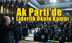 Ak Parti'de Liderlik Okulu Kampı