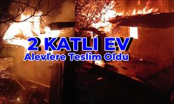 Yangın 2 Katlı Evi Kül Etti