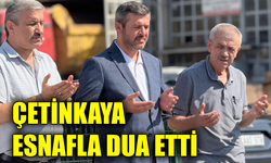 Başkan Çetinkaya, haftaya esnaf duasıyla başladı