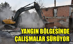 Yangın Sonrası Enkaz Kaldırma Çalışmaları Sürüyor