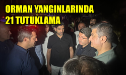 Bakan Tunç: "Yangın şüphelilerinden 21’i tutuklandı"