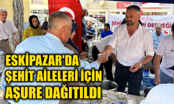 Eskipazar’da şehit aileleri aşure programı düzenlendi