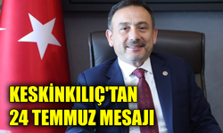 Milletvekili Keskinkılıç: "Gazeteciler hakikatin nöbetçisidir"