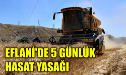 Eflani’de Gündüz Biçerdöver Yasaklandı