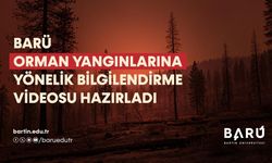 BARÜ orman yangınlarına karşı bilgilendirme videosu hazırladı