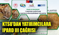 KTSO, IPARD III Programı Bilgilendirme Toplantısı düzenliyor