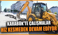 Ekipler sahada, Karabük’te çalışmalar aralıksız sürüyor