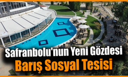 Safranbolu'da Barış Sosyal Tesisi yoğun ilgi görüyor