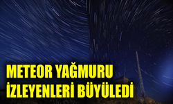 Karabük’te meteor yağmuru görsel şölen oluşturdu