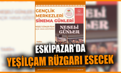 Eskipazar’da yaz akşamlarına nostaljik dokunuş