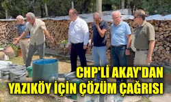 Akay, su sorunu yaşayan Yazıköy halkı ile bir araya geldi