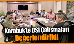 Salt ve Çetinkaya, DSİ’yle Karabük’ün yol haritasını çizdi