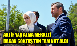 Bakan Göktaş, Aktif Yaş Alma Merkezi proje alanını inceledi