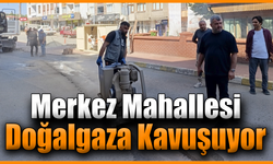 Merkez Mahallesi’nde Doğalgaz Altyapı Çalışmaları Başladı