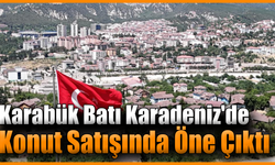 Karabük’te Ağustos ayında 323 konut satıldı