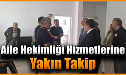 Sağlık Müdürü Kara’dan aile hekimlerine ziyaret