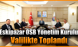 Eskipazar OSB’de yol haritası belirlendi