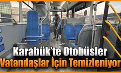 Karabük’te toplu taşımalar özenle temizleniyor