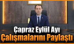 Başkan Çapraz, Eylül ayında atılan adımları değerlendirdi