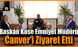 Başkan Köse'den Emniyet Müdürü Canver'e hayırlı olsun ziyareti