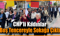 CHP İl Kadın Kolları'ndan 'Boş Tencere Eylemi'