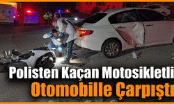 Polisten kaçan motosiklet otomobile çarptı