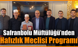 Safranbolu’da hafızlık meclisi düzenlendi