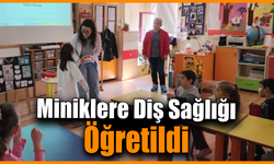 Diş sağlığına ilk adım anaokulunda atıldı