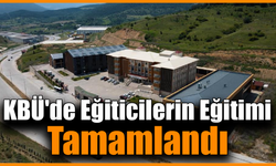 KBÜ’de eğiticilerin eğitimi tamamlandı