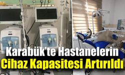 Karabük'te hastaneler yeni cihazlarla donatıldı