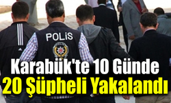 Karabük’te asayiş uygulamalarında aranan 20 kişi yakalandı