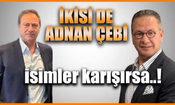 İki Adnan Çebi ismi karıştırılınca haber ayrı resim ayrı oldu