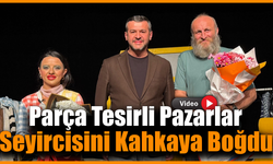 Karabük seyircisinden “Parça Tesirli Pazarlar”a tam not