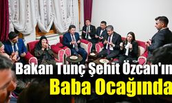 Bakan Tunç, Şehit Nuri Özcan’ın ailesini ziyaret etti