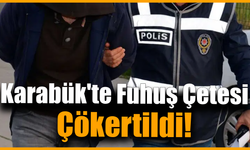 Karabük’te fuhuş çetesi çökertildi