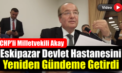 Eskipazar’da çöken hastanenin hesabını Akay Meclis’te sordu