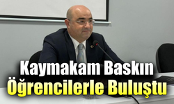 Kaymakam Baskın, öğrencilere kamu yönetimini anlattı