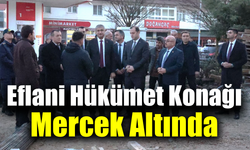 Vali Yavuz, Eflani Hükümet Konağı'nda incelemelerde bulundu