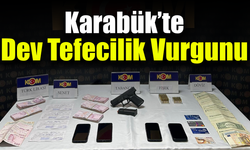Karabük polisi tefecilere göz açtırmadı